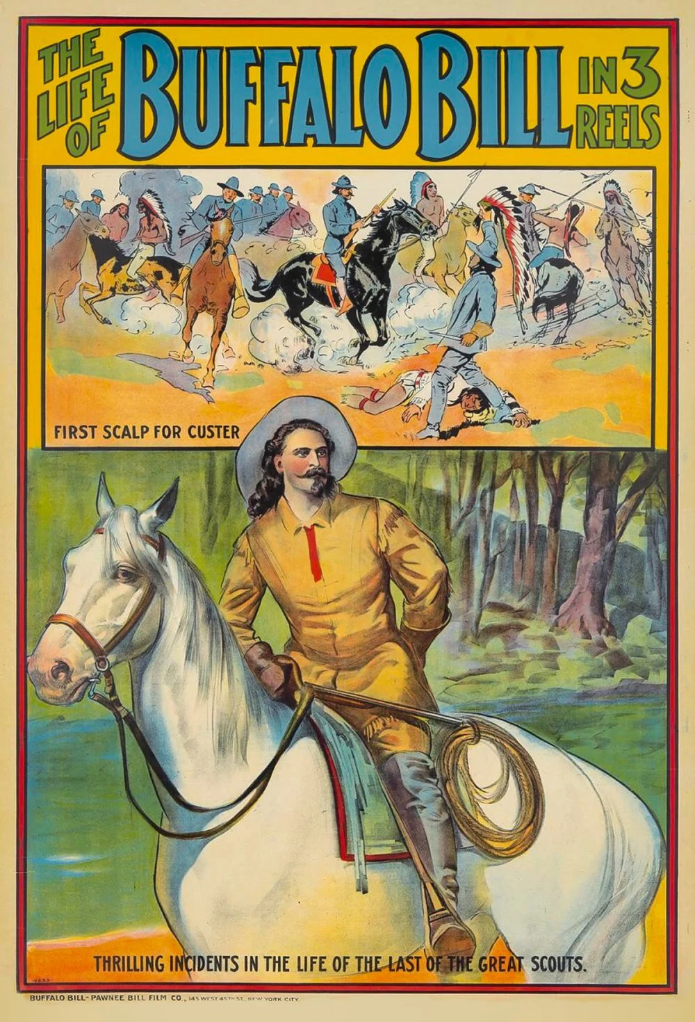 Poster for the 1912 film «The Life of Buffalo Bill» /Buffalo Bill and Pawnee Bill Film Company, New York City